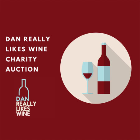 Dan Really Likes Wine Charity Auction