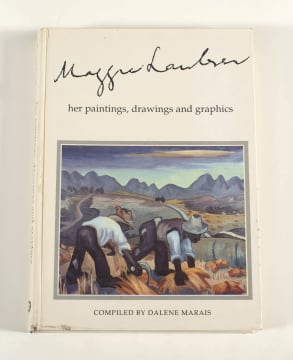 Dalene Marais; Maggie Laubser: Her Paintings, Drawings and Graphics