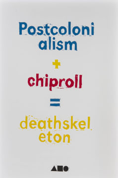 Avant Car Guard; Postcolonialism + chiproll = deathskeleton, Dumb Colour Guide to Stuff Series