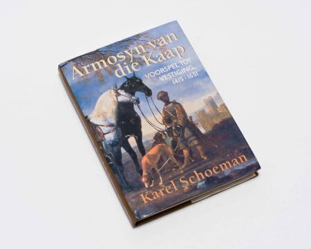 Karel Schoeman; Armosyn van die Kaap: Voorspel Tot Vestiging, 1415 - 1651 (Armosyn of the Cape: Prelude to Establishment, 1415 - 1651)