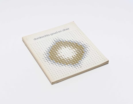 Bianca ter Molen-den Outer; Dordrechts Goud en Zilver (tr. Dordrecht gold and silver)