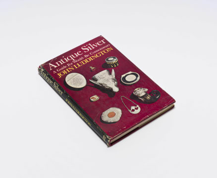 John Luddington; Antique Silver: A guide for would be connoisseurs