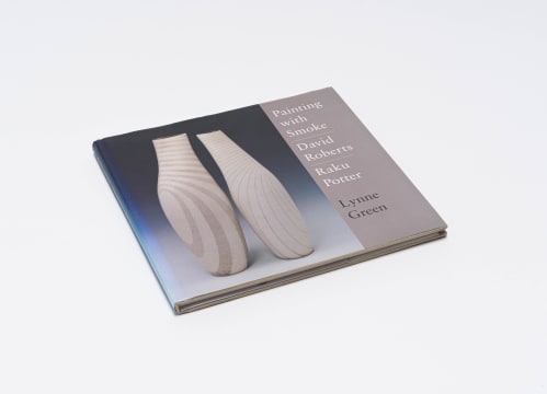 Lynne Green; Painting with Smoke: David Roberts Raku Potter