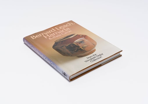 Tony Birks and Cornelia Wingfield Digby; Bernard Leach, Hamada & their Circle: from the Wingfield Digby Collection