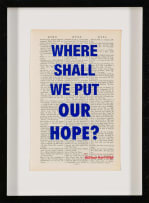 William Kentridge; Where Should We Put Our Hope?; Why Should I Hesitate (Sculpture and Putting Drawings to Work)