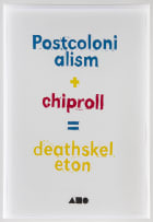 Avant Car Guard; Postcolonialism + chiproll = deathskeleton, Dumb Colour Guide to Stuff Series