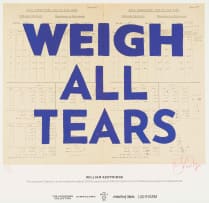 William Kentridge; Weigh All Tears