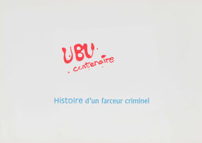Robert Hodgins; Ubu Centenaire: Histoire d'un Farceur Criminel (Ubu Centenary: Story of a Criminal Prankster), ten