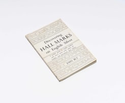John Bly; Discovering Hall Marks on English Silver; A Pocket guide to marks, makers and silver styles with tables of London and Provincial date letters